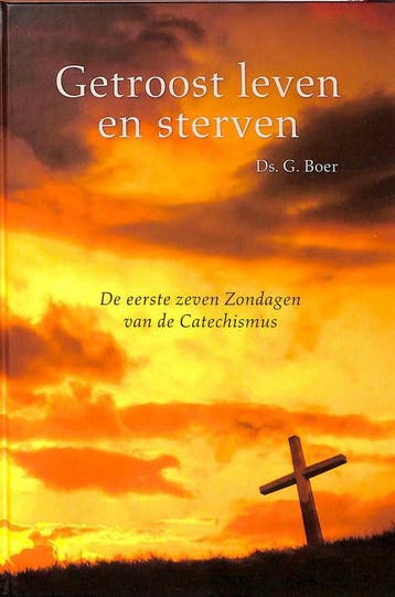 Getroost leven en sterven - G. Boer 9789033608513, Verzenden, Gelezen, G. Boer