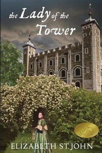The Lady of the Tower 9781523417889 Elizabeth St John, Verzenden, Zo goed als nieuw, Elizabeth St John
