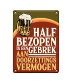 Metalen Tekstbord Half Bezopen, Ophalen of Verzenden, Nieuw