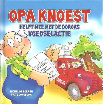 Opa Knoest helpt mee met de Dorcas voedselactie, Verzenden, Gelezen, Frits Jongboom