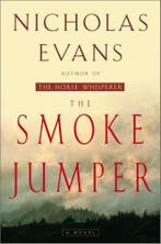 The Smoke Jumper 9780385334037 Nicholas Evans, Verzenden, Zo goed als nieuw, Nicholas Evans