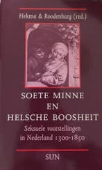 Soete minne en helsche boosheit 9789061682806 Jan Peet, Verzenden, Gelezen, Jan Peet