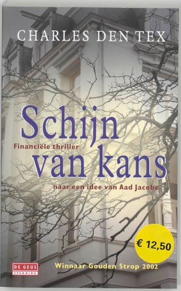 Schijn van kans - Charles den Tex 9789044504019, Verzenden, Gelezen, Charles den Tex
