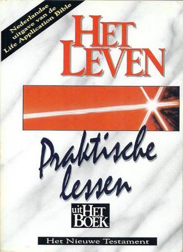 Het Leven (NT). Praktische lessen uit Het Boek 9789070998257, Verzenden, Gelezen
