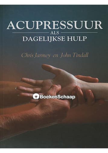 Acupressuur als dagelijkse hulp Chris Jarmey, John Tindall, Verzenden, Gelezen