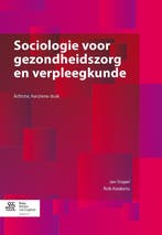 Sociologie voor gezondheidszorg en, 9789036803250, Boeken, Verzenden, Zo goed als nieuw, HBO