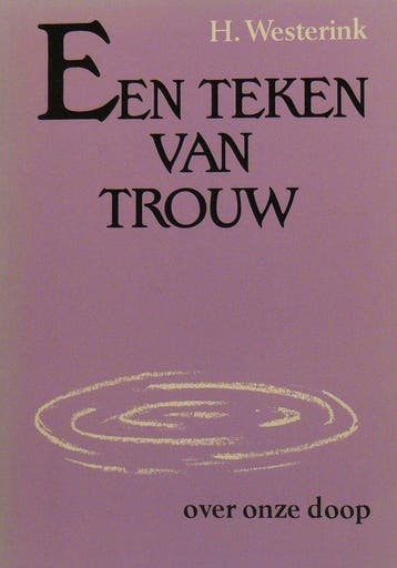 Teken van trouw - Westerink 9789060156650, Verzenden, Gelezen, Westerink