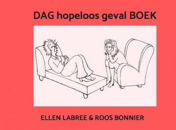 DAG hopeloos geval BOEK 9789464480856, Verzenden, Zo goed als nieuw, Ellen Labree & Roos Bonnier
