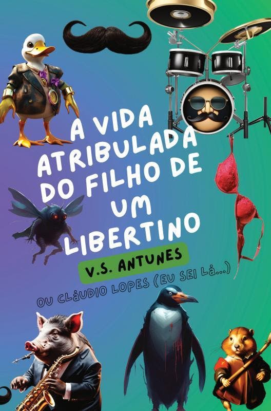 A Vida Atribulada Do Filho De Um Libertino | V.S. Antunes, Boeken, Hobby en Vrije tijd, Nieuw, Ophalen of Verzenden