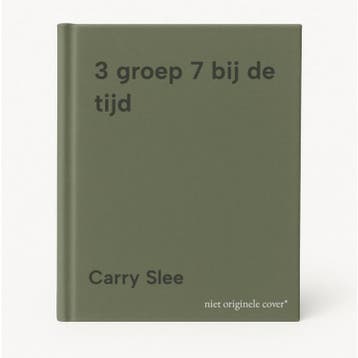 3 groep 7 bij de tijd - Carry Slee 9789034518989, Verzenden, Zo goed als nieuw, Carry Slee