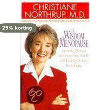 The Wisdom of Menopause - Christiane Northrup 9780553801217, Boeken, Verzenden, Gelezen, Christiane Northrup