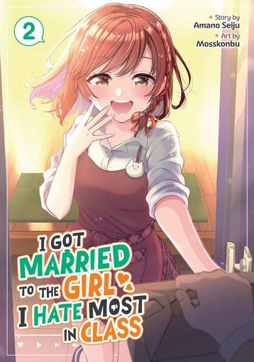 I GOT MARRIED TO GIRL I HATE MOST IN CLASS 2 9798893731439, Verzenden, Gelezen, Amano Seiju