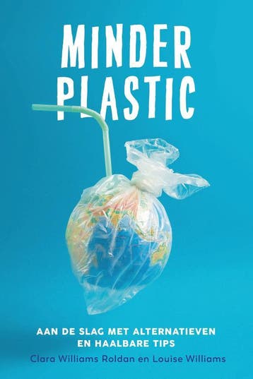 Minder plastic - Clara Williams Roldan 9789493198012, Verzenden, Gelezen, Clara Williams Roldan
