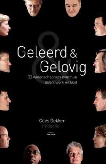 Geleerd en gelovig | 9789025958947 | Cees Dekker, Ophalen of Verzenden, Zo goed als nieuw, Cees Dekker