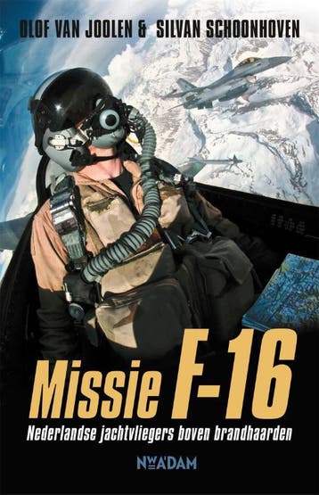 Missie F-16 - Olof van Joolen 9789046825891, Verzenden, Gelezen, Olof van Joolen