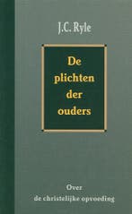 PLICHTEN DER OUDERS, DE 9789033116353 J.C. Ryle, Boeken, Verzenden, Gelezen, J.C. Ryle
