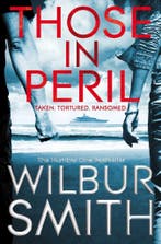 Those In Peril 9780230529267 Wilbur Smith, Verzenden, Gelezen, Wilbur Smith