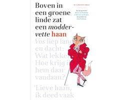 Boek Boven in een groene linde zat een moddervette haan 9789, Verzenden, Zo goed als nieuw