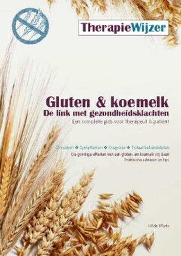 Gluten en koemelk: de link met gezondheidsklachten /, Verzenden, Gelezen, Hilde Maris