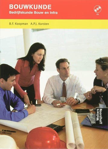 9789001708078 Bouwkunde bedrijfskunde bouw en infra, Boeken, Verzenden, Zo goed als nieuw, B.F. Koopman