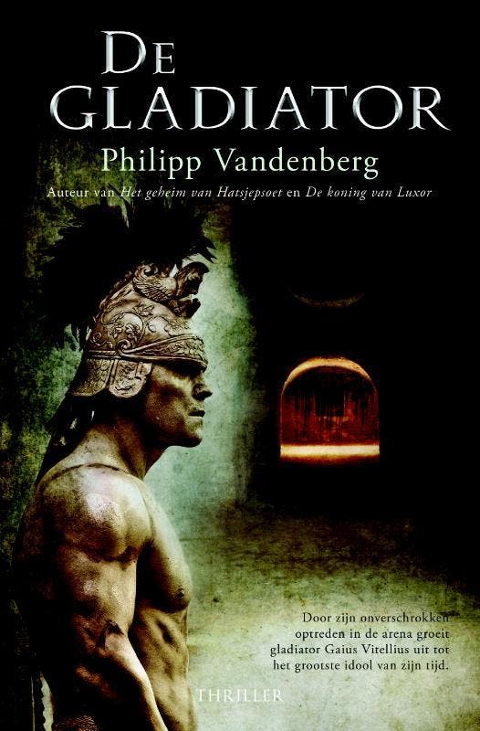 De gladiator 9789061125877, Boeken, Thrillers, Gelezen, Verzenden