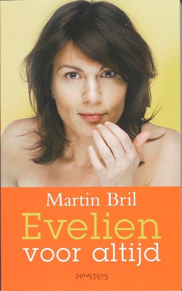 Evelien voor altijd - Martin Bril 9789044611540, Verzenden, Gelezen, Martin Bril