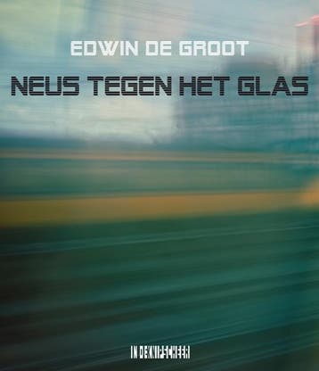 Neus Tegen Het Glas | Edwin Groot | Nieuw, Ophalen of Verzenden, Nieuw, Edwin Groot