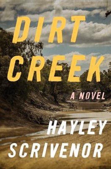Dirt Creek - Hayley Scrivenor 9781250834751, Verzenden, Zo goed als nieuw, Hayley Scrivenor