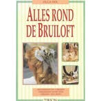 Alles rond de bruiloft 9789051214697 O. Dol, Verzenden, Zo goed als nieuw, O. Dol