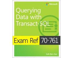 Exam Ref 70-761 Querying Data with Transact-SQL - Exam Ref, Ophalen of Verzenden, Nieuw