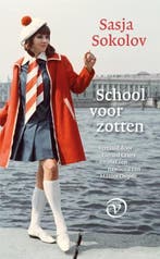 School voor zotten | 9789028221123 | Sasja Sokolov, Zo goed als nieuw, Sasja Sokolov