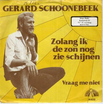 Gerard Schoonebeek - Zolang ik de zon nog zie schijnen +..., Nieuw in verpakking