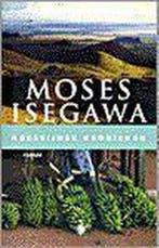 ABESSIJNSE KRONIEKEN 9789023439103 Moses Isegawa, Boeken, Verzenden, Gelezen, Moses Isegawa