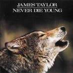 cd - James Taylor - Never Die Young, Verzenden, Zo goed als nieuw