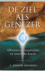 De ziel als genezer 9789020283402 L.J. Nichols, Boeken, Esoterie en Spiritualiteit, Verzenden, Gelezen, L.J. Nichols