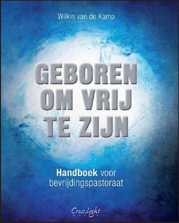 Geboren om vrij te zijn - Wilkin van de Kamp 9789490254100, Verzenden, Zo goed als nieuw, Wilkin van de Kamp