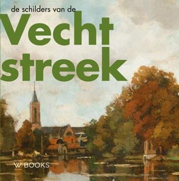 De schilders van de Vechtstreek | 9789462584952 | Jaap, Ophalen of Verzenden, Zo goed als nieuw, Jaap Versteegh