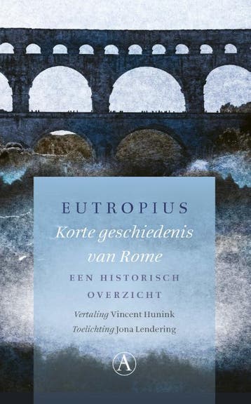 Korte geschiedenis van Rome - Eutropius 9789025310844, Verzenden, Zo goed als nieuw, Eutropius