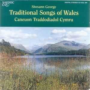 cd - Siwsann George - Traditional Songs Of Wales (Caneuon..., Verzenden, Zo goed als nieuw