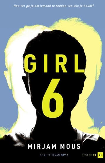 Girl 6 / Best of YA | XS - Mirjam Mous 9789000376520, Verzenden, Zo goed als nieuw, Mirjam Mous