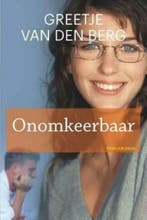 Greetje van den Berg, Onomkeerbaar - familieroman, Boeken, Nieuw, Ophalen of Verzenden, Nederland, Greetje van den Berg