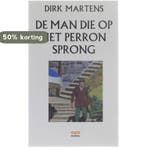 De man die op het perron sprong 9789057200670 D. Martens, Boeken, Verzenden, Gelezen, D. Martens