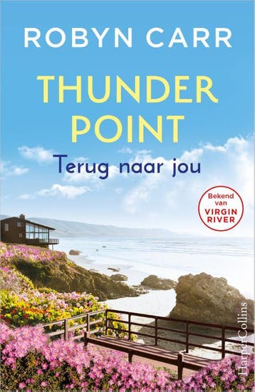Terug naar jou / Thunder Point / 6 - Robyn Carr, Verzenden, Zo goed als nieuw, Robyn Carr