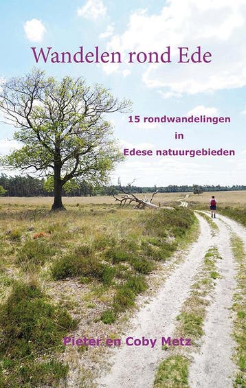 Wandelen Rond Ede | Pieter Metz; Coby Metz | Nieuw, Ophalen of Verzenden, Nieuw, Pieter Metz; Coby Metz