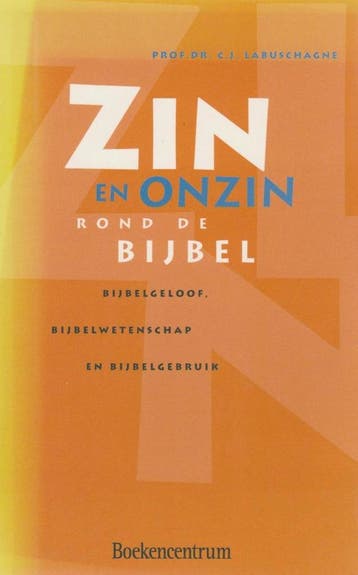 ZIN EN ONZIN ROND DE BIJBEL 9789023908937 C.J. Labuschagne, Verzenden, Gelezen, C.J. Labuschagne