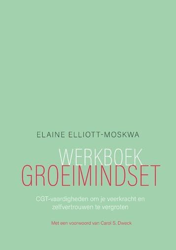 Werkboek Groeimindset | Elaine Elliott-Moskwa | Nieuw, Ophalen of Verzenden, Nieuw, Elaine Elliott-Moskwa
