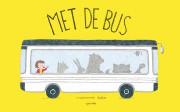 Met de bus - Marianne Dubuc 9789045123707, Boeken, Kinderboeken | Kleuters, Verzenden, Gelezen, Marianne Dubuc