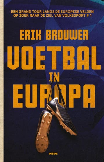 Voetbal In Europa | Erik Brouwer | Nieuw, Ophalen of Verzenden, Nieuw, Erik Brouwer