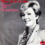 vinyl single 7 inch - Henny van Duynkerken - Maar Als Ik..., Cd's en Dvd's, Vinyl Singles, Verzenden, Zo goed als nieuw