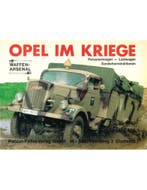 OPEL IM KRIEGE, PERSONENWAGEN - LASTWAGEN -, Nieuw, Opel, Author